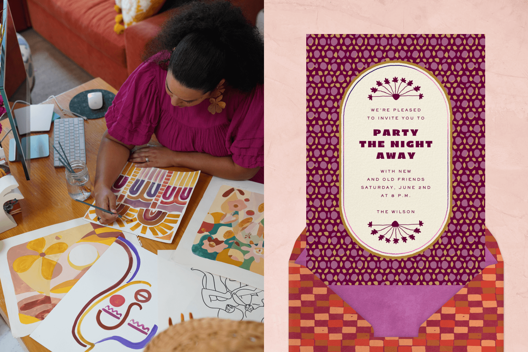 Justina painting colorful patterns; An invitation featuring bold patterns.